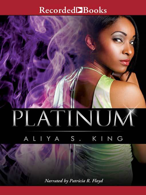 Title details for Platinum by Aliya S. King - Wait list